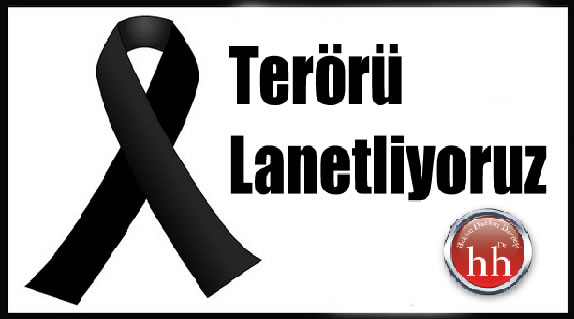 13 Mart Günü Ankara'da Gerçekleşen Vahşi Terör Saldırısını Nefretle Kınıyoruz.