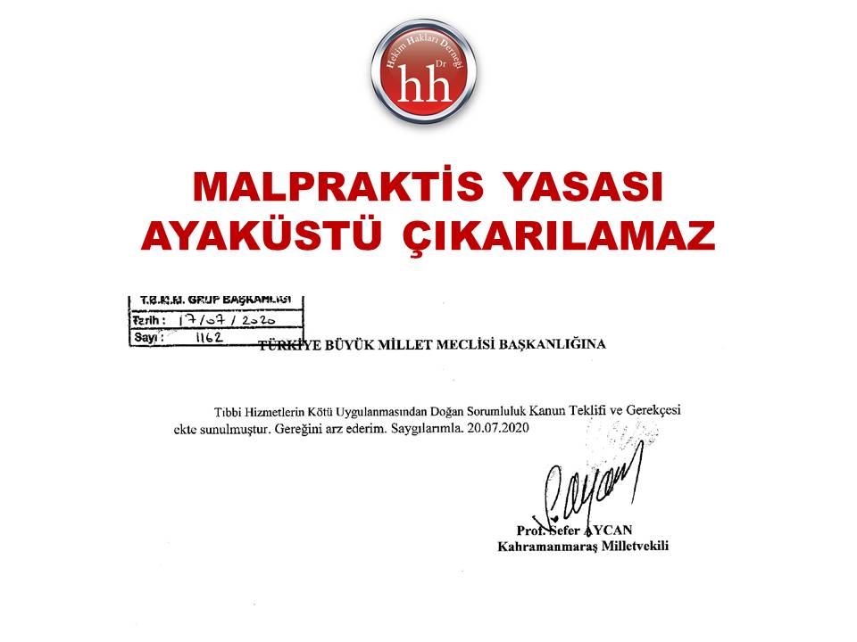 MALPRAKTİS YASASI AYAKÜSTÜ ÇIKARILAMAZ